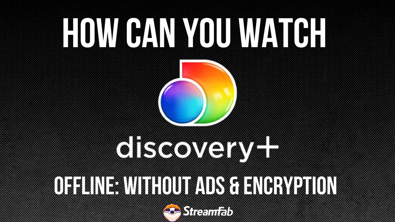 How Can You Watch Discovery Plus Offline: Official & Practical Tips 2026